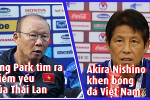 Ông Park biết điểm yếu Thái Lan nhưng Akira chỉ khen Việt Nam 