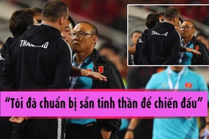 Video ông Park sẵn sàng 'chiến đấu' với trợ lý đội Thái Lan