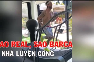 Sao Real, sao Barca ở nhà luyện công, sao PSG cũng không thua