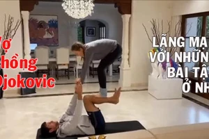 Vợ chồng Djokovic lãng mạn tập luyện thời cách ly 