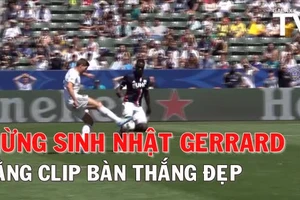  LA Galaxy mừng sinh nhật Gerrard bằng clip bàn thắng đẹp 