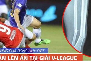 Video những pha bóng huỷ diệt cần lên án tại V-League 
