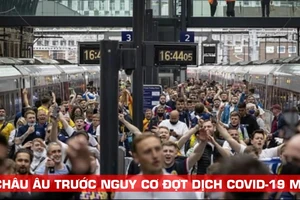 Cảnh báo sau Euro 2020 là đợt dịch COVID-19 mới tràn lan 