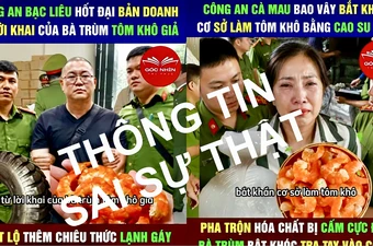 Thông tin 'Công an Cà Mau vây bắt cơ sở làm tôm khô giả' là thất thiệt