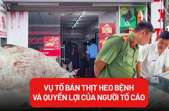 Từ vụ tố bán thịt heo bệnh: Người tố cáo tiêu cực sẽ được bảo vệ 