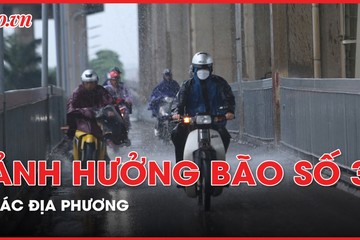 Hình ảnh cập nhật ảnh hưởng bão số 3 tại các địa phương