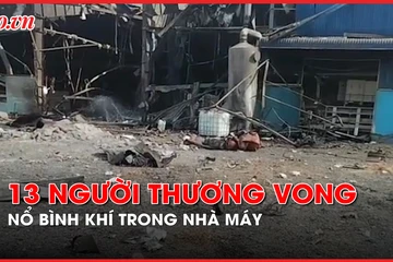 Video nóng: Nổ bình khí trong nhà máy, 13 người thương vong tại Đồng Nai