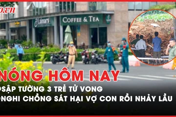 Nóng hôm nay: Hiện trường vụ 3 trẻ tử vong trong cơn mưa lớn ở Hà Nội; Nghi chồng sát hại vợ và 2 con rồi nhảy lầu 