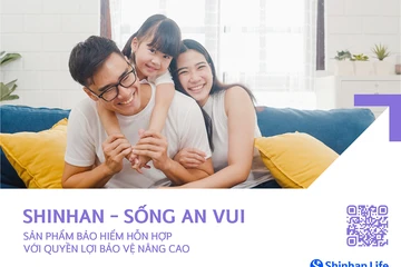 Shinhan Life Việt Nam ra mắt sản phẩm bảo hiểm ‘Shinhan – Sống an vui’
