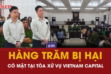 Hàng trăm bị hại tham dự phiên tòa vụ công ty tài chính Vietnam Capital lừa đảo