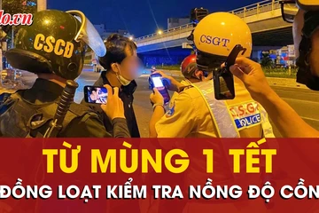 Đồng loạt kiểm tra nồng độ cồn từ mùng 1 Tết Nguyên đán Bính Ngọ