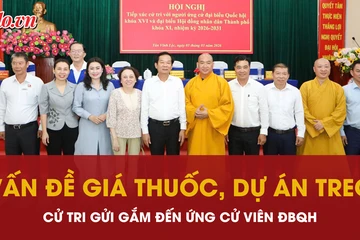 Vấn đề giá thuốc, dự án treo…được gửi gắm đến ứng cử viên ĐBQH