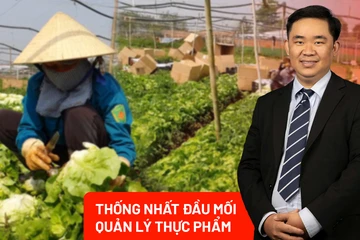 Quản lý thực phẩm theo chuỗi giá trị: Đột phá từ chủ trương thống nhất đầu mối 