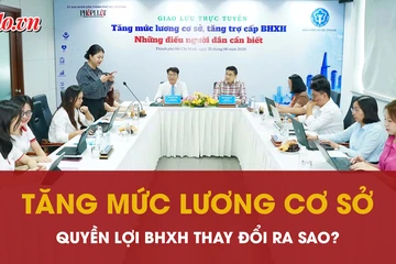 Lương cơ sở tăng từ 1-7, quyền lợi BHXH được điều chỉnh ra sao?