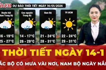 Dự báo thời tiết ngày 14-1: Bắc Bộ có mưa vài nơi, Nam Bộ ngày nắng