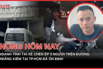 Danh tính tài xế chèn ép 3 người trên xe máy ngã xuống đường; Đăng kiểm tại TP.HCM đã ổn định, tài xế không còn phải chờ đợi lâu