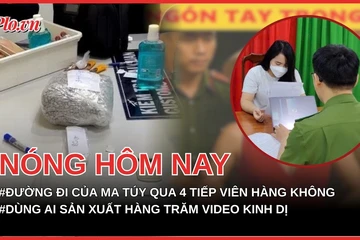 Đường đi của ma túy từ Pháp về Việt Nam qua 4 tiếp viên hàng không; Bị xử phạt vì dùng AI sản xuất hàng trăm video kinh dị