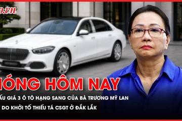 Chuẩn bị đấu giá 3 ô tô hạng sang của bà Trương Mỹ Lan; Công an Đắk Lắk thông tin việc khởi tố thiếu tá CSGT