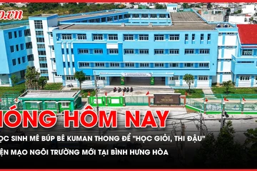 Nóng hôm nay 12-5: Cảnh báo học sinh mê búp bê Kuman Thong; Hồi sinh đất nghĩa trang Bình Hưng Hòa thành ngôi trường hiện đại