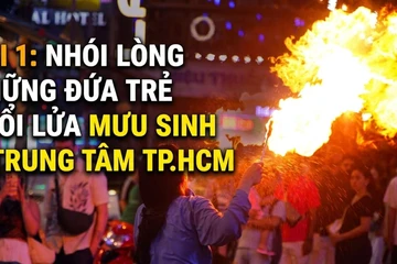 Bài 1: Những đứa trẻ lớn lên giữa làn lửa dầu hỏa