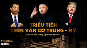 Triều Tiên và 'ván cờ' lớn giữa Mỹ - Trung Quốc