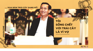 Tâm sự của ‘vua’ xuất khẩu trái cây Nguyễn Đình Tùng