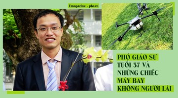Phó giáo sư tuổi 37 và những chiếc máy bay không người lái