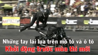 'Mắt chữ O, miệng chữ A' với màn biểu diễn mô tô ngoạn mục