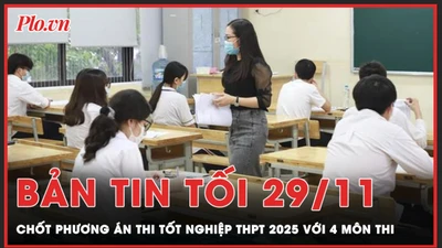 Chốt phương án thi tốt nghiệp THPT 2025 với 4 môn thi 