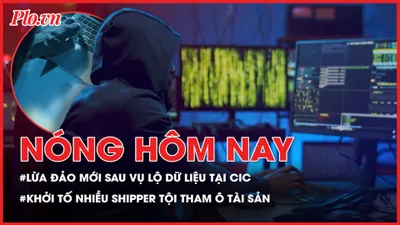 Nóng hôm nay: Cảnh báo hình thức lừa đảo mới sau sự cố liên quan CIC; Khởi tố nhiều shipper tại Quảng Ngãi tội tham ô tài sản
