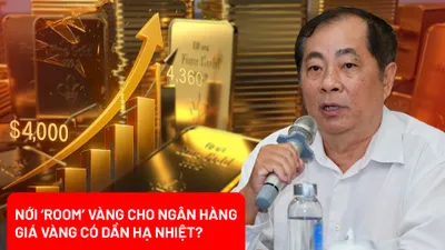 Đề xuất nới 'room' vàng cho các ngân hàng: Sẽ tác động ra sao đến thị trường?