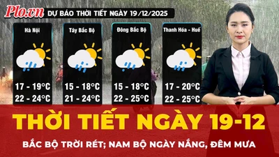 Dự báo thời tiết ngày 19-12: Bắc Bộ trời rét; Nam Bộ ngày nắng, đêm mưa 