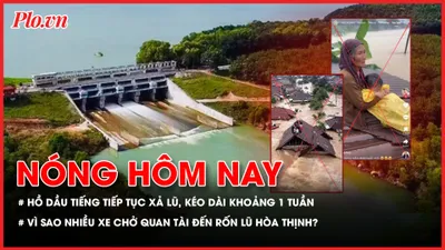 Hồ thủy lợi lớn nhất Đông Nam Á tiếp tục xả lũ kéo dài khoảng 1 tuần, cảnh báo ngập cục bộ ven sông Sài Gòn; Vì sao có nhiều xe chở quan tài đến rốn lũ Hòa Thịnh?