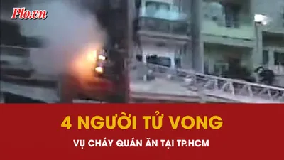 Nhiều thương vong trong vụ cháy quán ăn tại TP.HCM