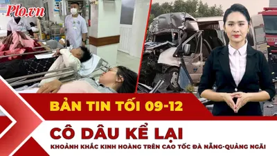 Bản tin tối 9-12: Giây phút ám ảnh vụ tai nạn trên cao tốc Đà Nẵng - Quảng Ngãi