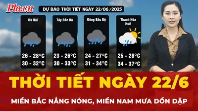Thời tiết ngày 22-6: Miền Bắc ngày nắng, miền Nam mưa dồn dập