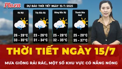 Thời tiết ngày 15-7: Bắc Bộ mưa giông rải rác, trung du và đồng bằng có nắng nóng