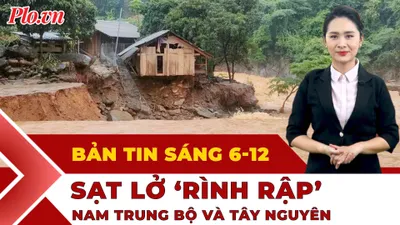 Thời sự sáng 6-12: Nguy cơ sạt lở cao bao trùm Nam Trung Bộ và Tây Nguyên