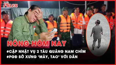Nóng hôm nay: Cập nhật vụ 2 tàu câu mực chìm, nhiều ngư dân mất tích