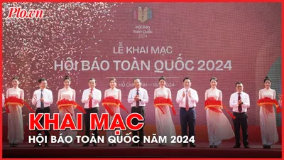 Video: Khai mạc Hội báo toàn quốc năm 2024