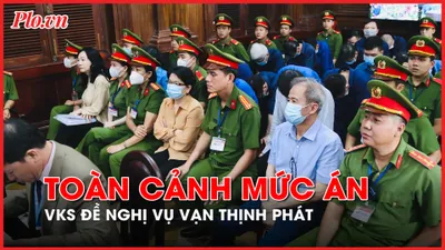 Video: Toàn cảnh VKS đề nghị mức án đối với các bị cáo vụ Vạn Thịnh Phát