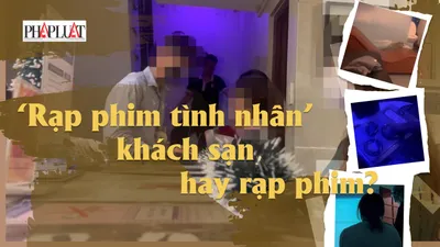 Video ĐIỀU TRA kỳ 2: 'Rạp phim tình nhân' là khách sạn?