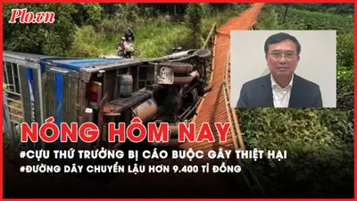 Nóng hôm nay: Cựu Thứ trưởng Bộ Công Thương Hoàng Quốc Vượng bị cáo buộc gây thiệt hại 1.000 tỉ; Truy tố đường dây chuyển lậu hơn 9.400 tỉ đồng