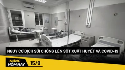 Nóng hôm nay: Nguy cơ dịch sởi chồng lên sốt xuất huyết và COVID-19 ở TP.HCM