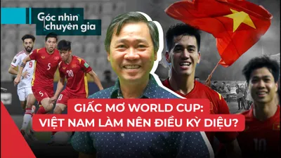 World Cup 2022: Giấc mơ gần hay xa của tuyển Việt Nam?