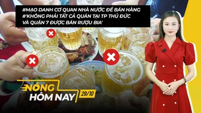 Nóng hôm nay: Không phải tất cả quán tại TP Thủ Đức và quận 7 được bán rượu bia