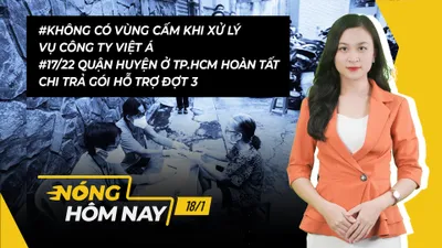 Nóng hôm nay: 17/22 quận huyện ở TP.HCM hoàn tất chi trả gói hỗ trợ đợt 3