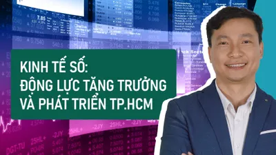Kinh tế số: Động lực tăng trưởng và phát triển TP.HCM