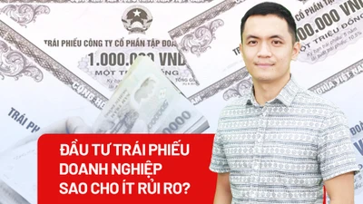 Video: Đầu tư trái phiếu doanh nghiệp sao cho ít rủi ro?