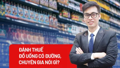 Đánh thuế đồ uống có đường, chuyên gia nói gì?